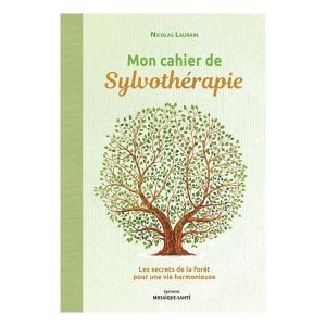 Mon cahier de sylvothérapie